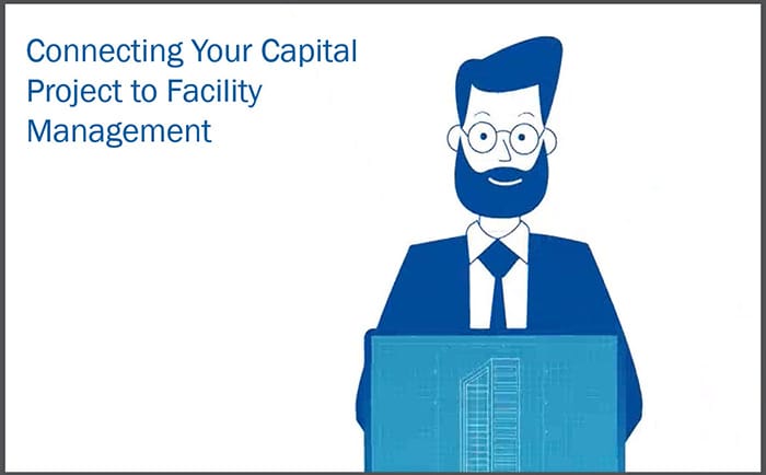 Connecting your capital project to facility management